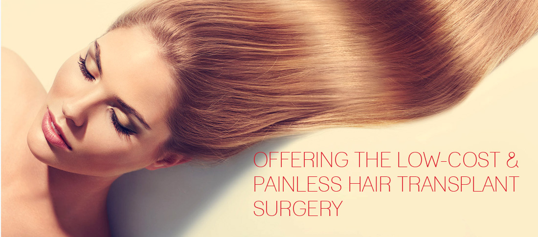 low-cost & painless Hair Transplant surgery
