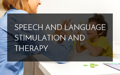 Speech and Language Stimulation and Therapy
