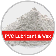 PVC Lubricant & Wax